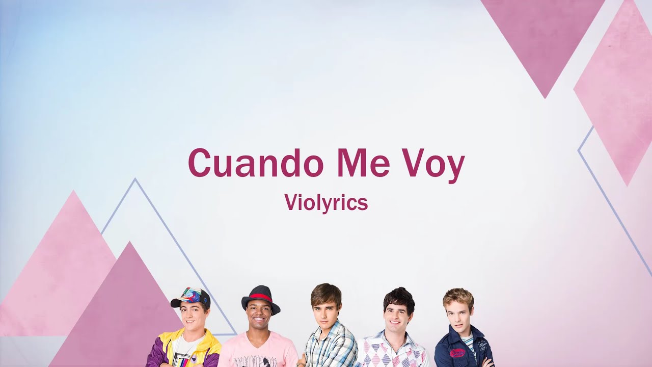 Violetta | Cuando Me Voy (lyrics)