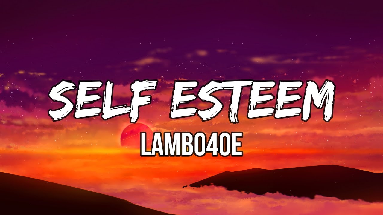 Lambo4oe Self Esteem Lyrics Is It The Kisses For Me YouTube lambo4oe-self-esteem-lyrics-is-it-the-kisses-for-me-youtube