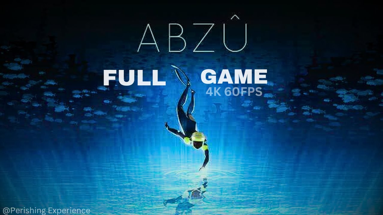 ABZU FULL GAME Gameplay Walkthrough (4K 60FPS) No Commentary