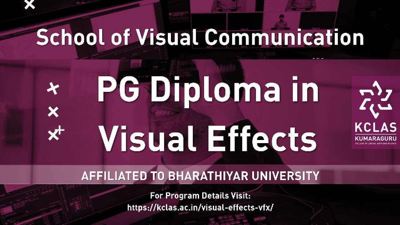 PG Diploma In VFX School Of Communication Kumaraguru College Of 