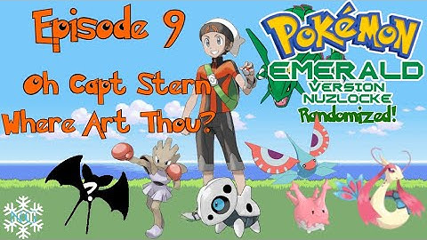 Pokemon Emerald Randomizer Nuzlocke Episode 9 - Oh Capt. Stern, Where Art Thou?