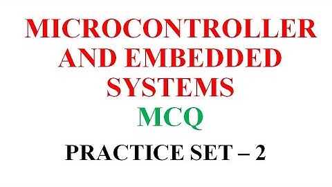 MICROCONTROLLER AND EMBEDDED SYSTEMS MCQ