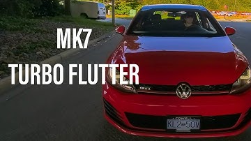 *MK 7* GOLF GTI -- (TURBO FLUTTER)
