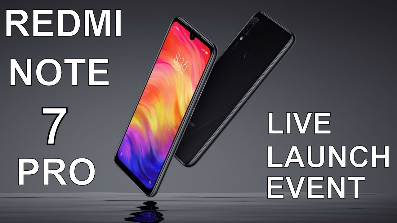 [LIVE] Xiaomi Redmi Note 7 Pro Official Live Launch Event | Specs | Price