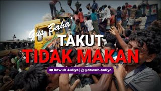Story WA Gus Baha' - TAKUT TIDAK MAKAN.