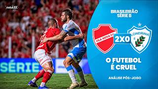 O FUTEBOL É CRUEL! ANÁLISE RÁDIO LEC: VILA NOVA 2X0 LONDRINA | BRASILEIRÃO SÉRIE B 2026