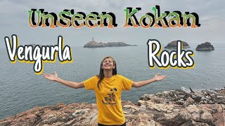 Unseen Kokan || Vengurla Rocks || Old and New Nivati Lighthouse || Sindhudurg Tourism