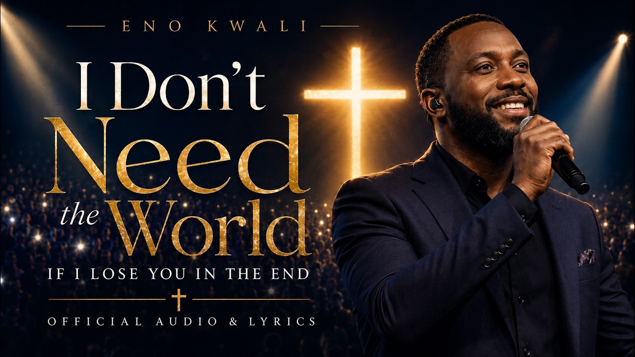 Eno Kwali - I Don’t Want the World, If I Lose You in the End (Official Audio & Lyrics)