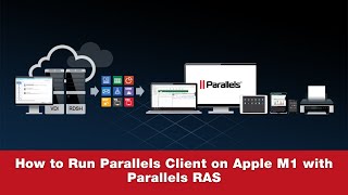 Quick Guide to Run Parallels Client on Apple M1 with Parallels RAS screenshot 4