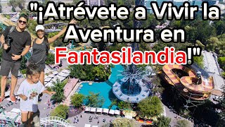 "Explorando la Magia de FANTASILANDIA: El Parque de Atracciones más Emocionante de Chile"