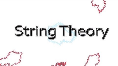 String Theory |EvolutionResearch