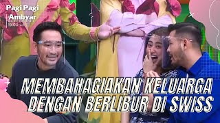 CERITA JEJE GOVINDA HABISKAN WAKTU BERLIBUR DI SWISS DENGAN KELUARGA | PAGI PAGI AMBYAR (18/2/22) P2