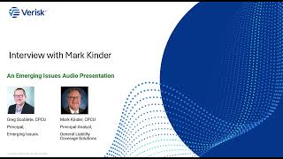 The ISO General Liability Program and Emerging Risks: An Interview with Verisk’s Mark Kinder