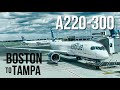 JetBlue's A220 is AWESOME | Boston to Tampa | Economy