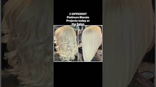 2 DIFFERENT Platinum Project today at the salon