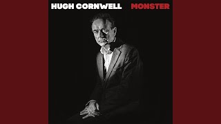 Video thumbnail of "Hugh Cornwell - Let Me Down Easy"