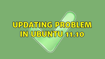 Ubuntu: updating problem in ubuntu 11.10