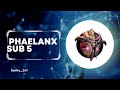 Phaelanx Sub 5