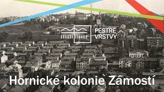 PV 2021: Hornické kolonie slezskoostravského Zámostí