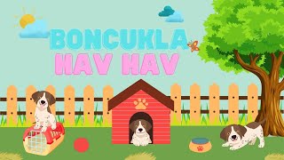 Hadi Gel Hadi Gel Boncuğum : Sevimli Köpek Şarkısı Eğlenceli Çocuk Şarkıları