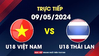 🔴 Trực Tiếp | U18 Việt Nam - U18 Thái Lan | Khẳng Định Vị Thế Ngôi Vương Đông Nam Á