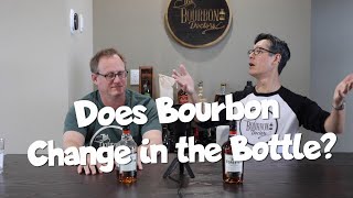 Does Bourbon Change in the Bottle