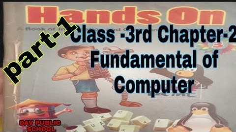 Class -3RD 🙏Chapter -2 Fundamental Of Computer (part-1) DAV School🙏