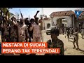 Perang Sudan Semakin Tak Terkendali: Apa Penyebab dan Dampaknya? ⚠️