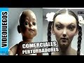 LOS COMERCIALES MAS RAROS Y PERTURBADORES DE LA HISTORIA
