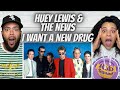 WE LOVED IT!| FIRST TIME HEARING Huey Lewis &amp; The News -  I Want A New Drug REACTION