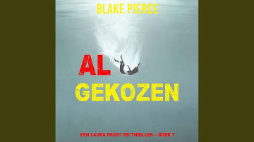 Hoofdstuk 158 - Al Gekozen (Een Laura Frost FBI Thriller—Boek 7)