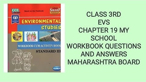 CLASS 3RD EVS | CHAPTER 19 MY SCHOOL | WORKBOOK QUESTIONS AND ANSWERS | MAHARASHTRA BOARD