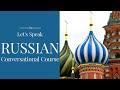 Let&#39;s Speak Russian | Russian Language Conversation for Beginners