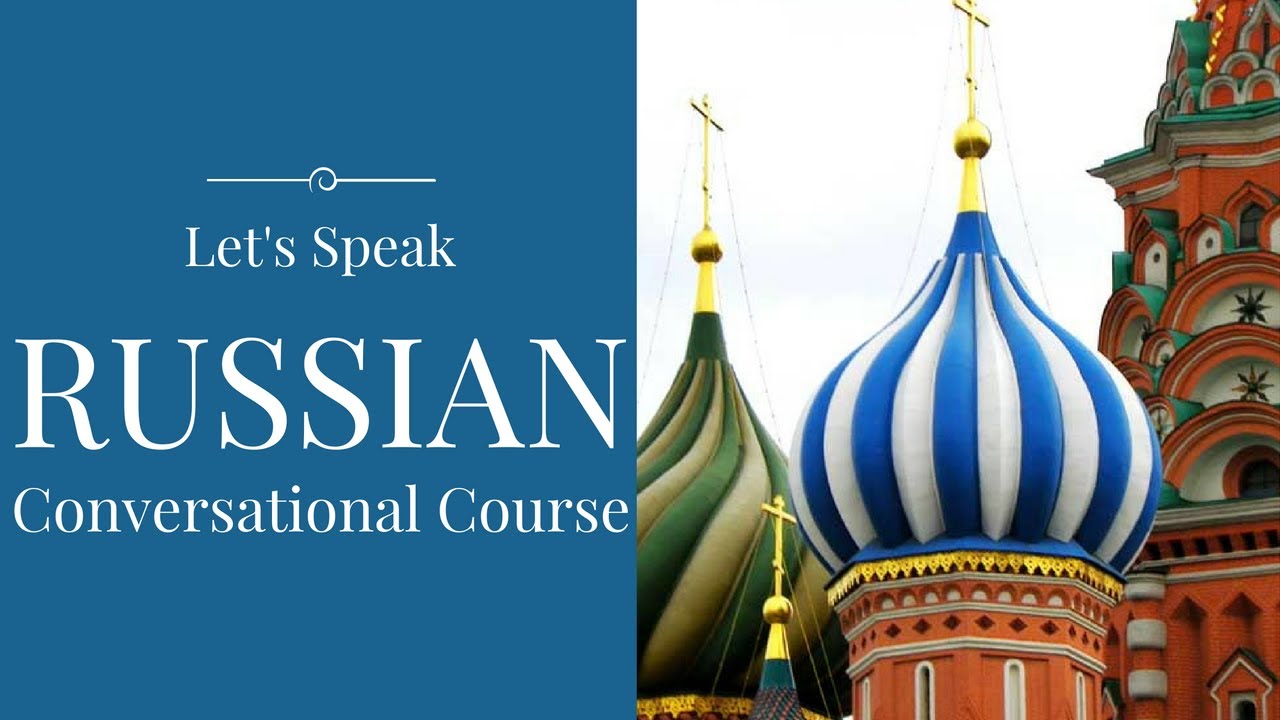 How to speak russian. Speak Russian.