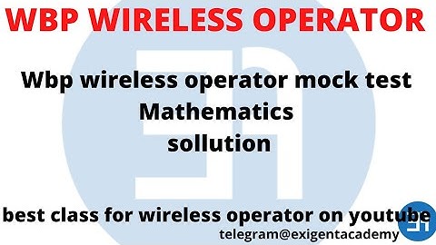 Wbp wireless operator mock test sollution | exigent academy | wbp wireless operator math class