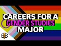 9 exciting careers for a gender studies major