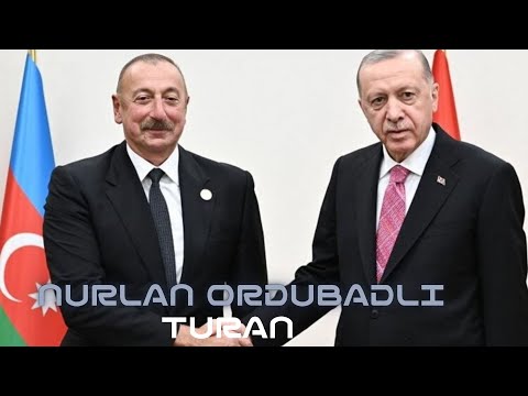 Nurlan Ordubadlı - Turan 2023 (Official Music Video)