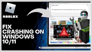 Roblox Keeps Crashing on Windows 10/11 - Complete Fix 