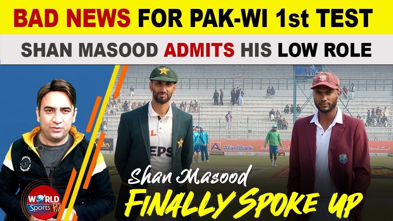 Bad news for Pakistan vs West Indies 1st Test 2025 | Shan Masood admits his low-role