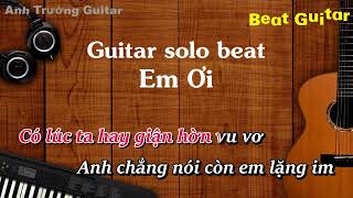 Karaoke Em Ơi - Vũ Cát Tường Solo Beat Acoustic | Anh Trường Guitar