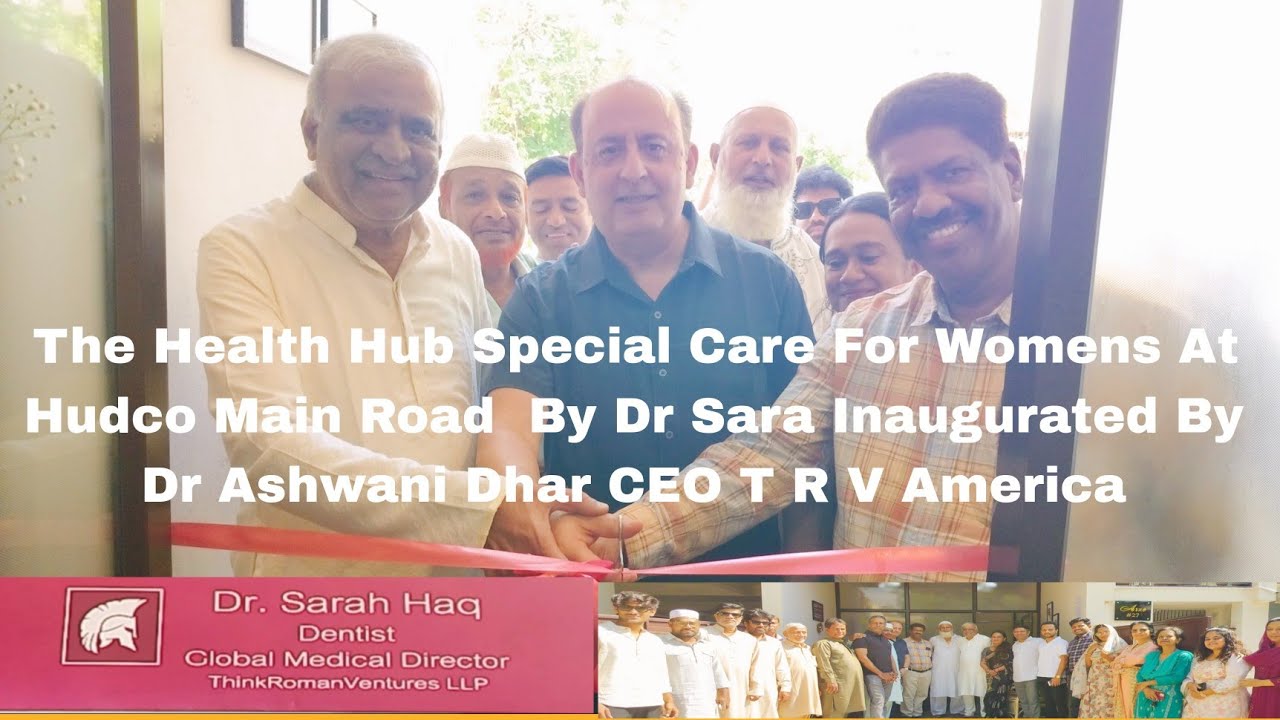 The Health Hub Exclusive For Women's At Hudco Main Road By DR Sara Haq Inaugurated By DR AshwiniDhar