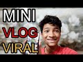 Mera Ek Mini Vlog Viral Hogaya😚