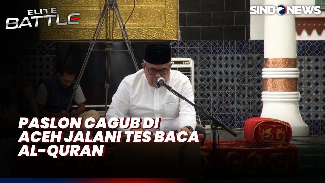 Tes Baca Al-Quran Jadi Tolak Ukur Kesiapan Cagub Aceh Menuju Pilkada 2024