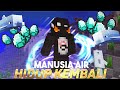 MANUSIA AIR HIDUP Kembali Di MINECRAFT INDONESIA