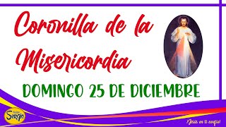Coronilla de la Divina Misericordia Domingo 25 de Diciembre del 2022
