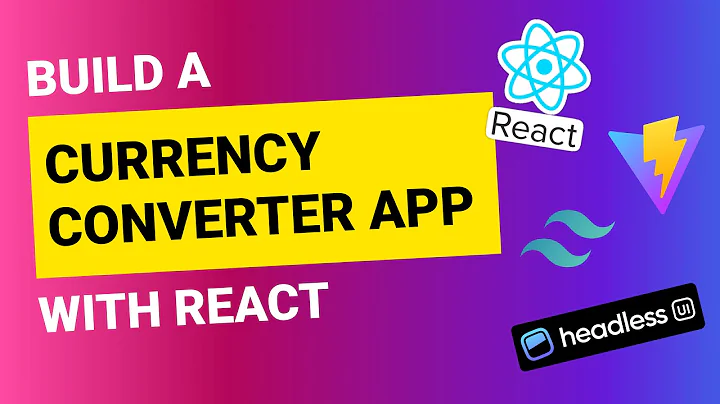 Learn to Build a Currency Converter in React