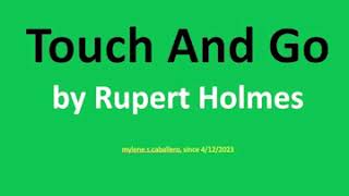 Touch and Go by Rupert Holmes (Lyrics) - 1976