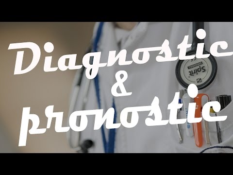 Vidéo: Différence Entre Diagnostic Et Pronostic