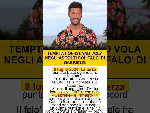 Video Temptation Island Ascolti Record Falo