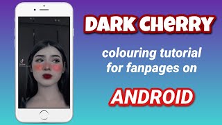 Dark Cherry 🍒 colouring tutorial for fanpages on Android 🍒 ~how to~ screenshot 4